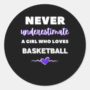 Adesivo Nunca Subestime Uma Garota Que Ama O Basquete