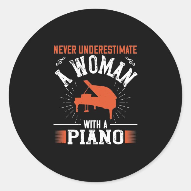 Adesivo Nunca Subestime Uma Mulher Com Piano (Frente)