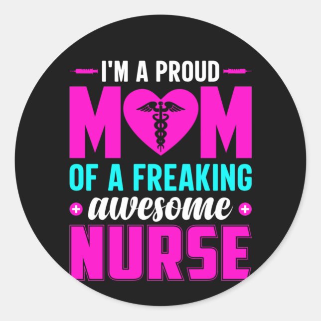 Adesivo Nurse Gift I'm A Proud Mom Of Nurse (Frente)
