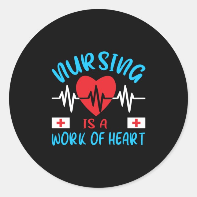 Adesivo Nurse Gift | Nursing Is A Work Of Heart (Frente)