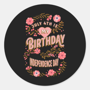 Adesivo O 4º é o Dia da Independência do Meu Aniversário