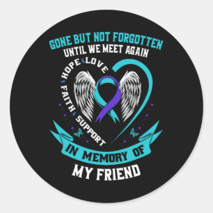 Adesivo O Amigo Da Camisa De Sensibilização Suicida Foi Em