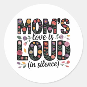 Adesivo O Amor da Mamãe é Alto (Em Silêncio)