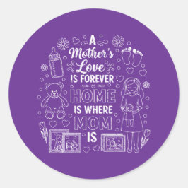 Adesivo O Amor de uma Mãe é Para Sempre & Lar é Onde a Mam
