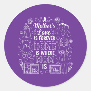 Adesivo O Amor de uma Mãe é Para Sempre & Lar é Onde a Mam