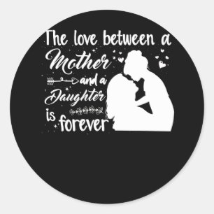 Adesivo O amor entre mãe e filha é para sempre