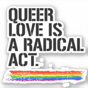 Adesivo O amor estranho é um ato radical