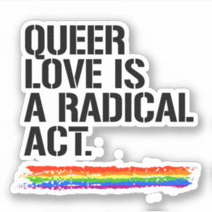 Adesivo O amor estranho é um ato radical
