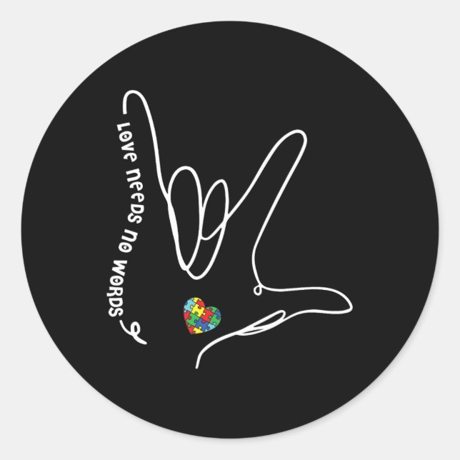 Adesivo O Amor Não Precisa De Palavras Autismo Coração Que (Frente)