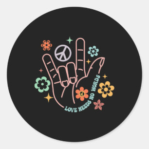 Adesivo O Amor Não Precisa De Palavras Retroativas Sinal D