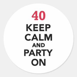 Adesivo O aniversário de 40 anos mantem a calma e o