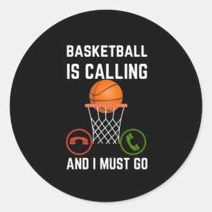 Adesivo O Basquete Está Ligando E Eu Tenho Que Ir