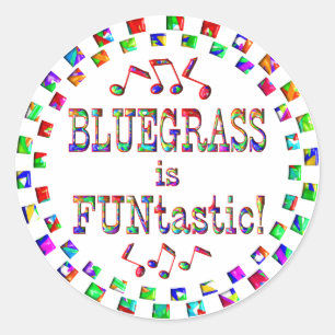 Adesivo O Bluegrass é FUNtastic