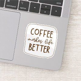 Adesivo O Café Torna a Vida Melhor