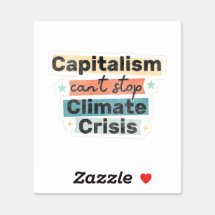 Adesivo O capitalismo não pode parar a crise climática