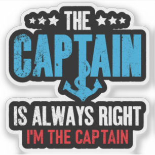 Adesivo O Capitão Está Sempre Certo Eu Sou O Capitão