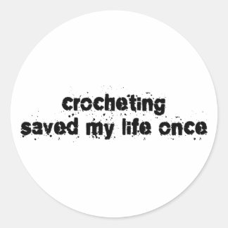 Adesivo O Crocheting Salvou Minha Vida Uma Vez