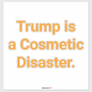 Adesivo O desastre cosmético de Trump Hankamer Artjunkhaus