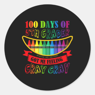Adesivo O Dia Da 5 Fez-Me Sentir Um Professor De Cray Cray