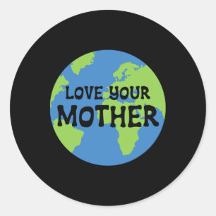 Adesivo O Dia da Terra Ama Sua Mãe
