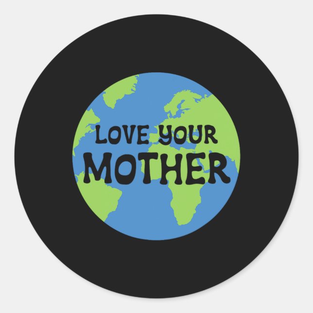 Adesivo O Dia da Terra Ama Sua Mãe (Frente)