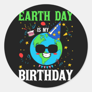 Adesivo O Dia da Terra é o meu aniversário no mundo do amb