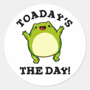 Adesivo O Dia de Hoje Piada de Sapo Engraçada