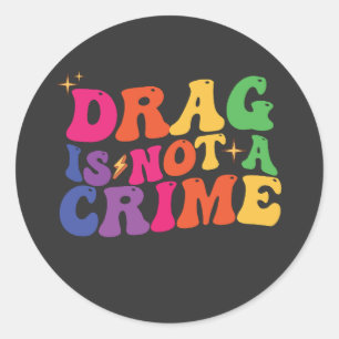 Adesivo O DRAG DE Orgulho LGBT NÃO É UM Suporte A CRIME
