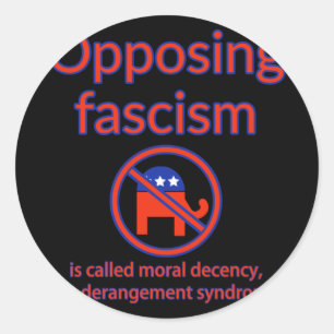 Adesivo O Fascismo Oposto É Chamado De Decência Moral