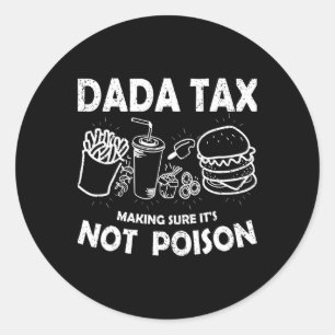 Adesivo O Fazer De Imposto Da Dada Certeza Que Não É Dia d