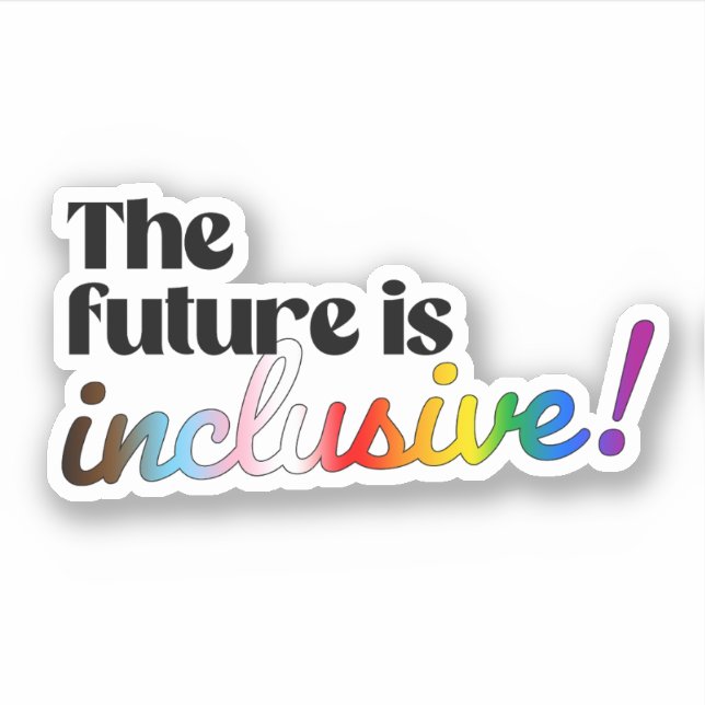 Adesivo O futuro é inclusivo (Frente)