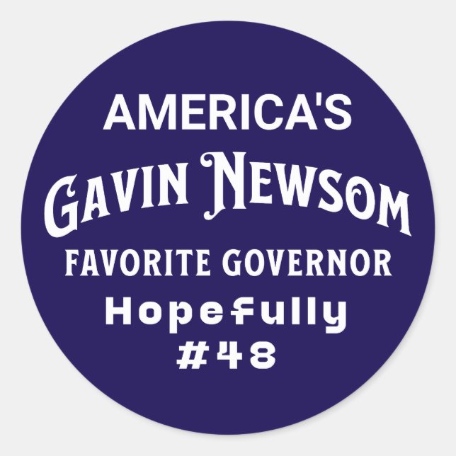 Adesivo O Governador Favorito dos Americanos | Gavin Newso (Frente)