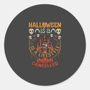 Adesivo O Halloween É Estilo de Vida Cancelado Castelo Cav