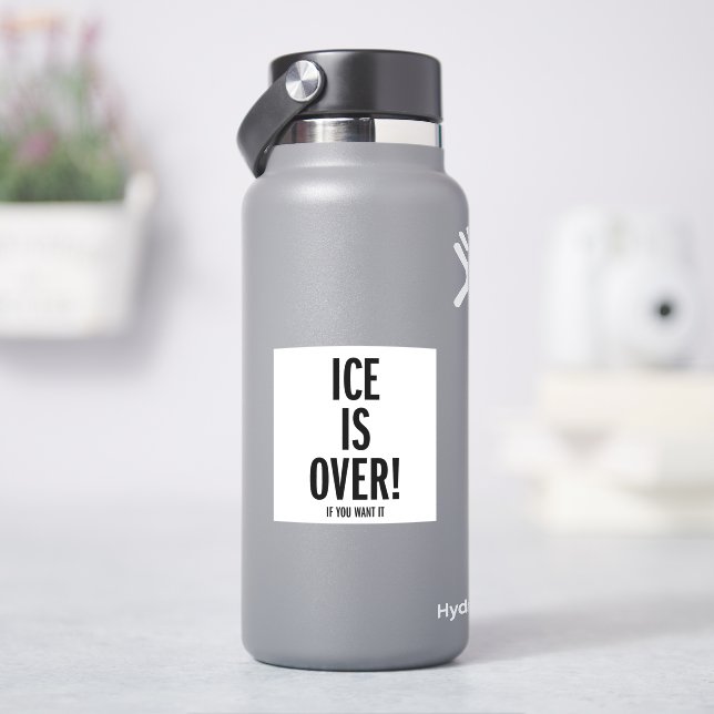 Adesivo O ICE acabou (HidroFlask)