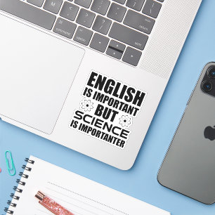 Adesivo O Inglês É Importante Mas A Ciência É Importan