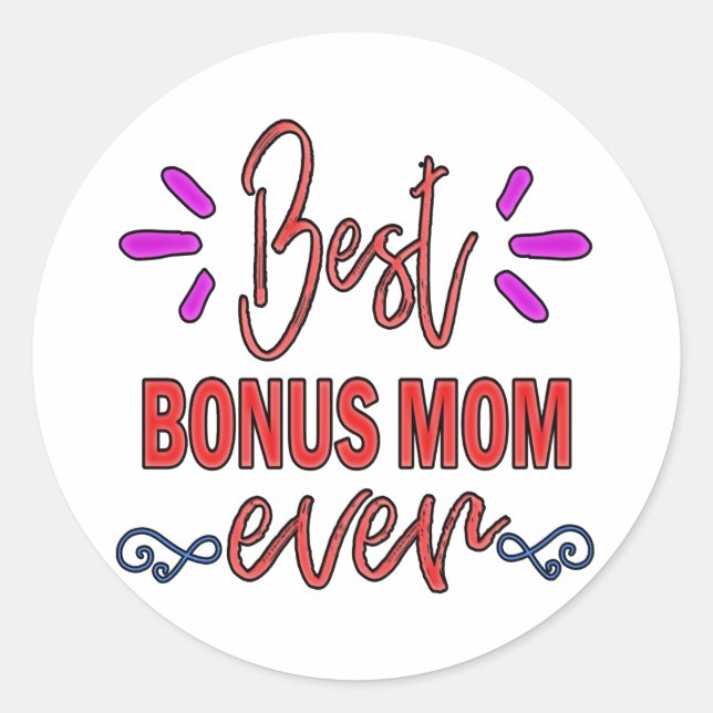 Adesivo O melhor bônus da mãe que a mãe já deu (Frente)