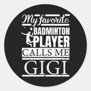 Adesivo O Meu Jogador De Dminton Favorito Me Chama Gigi
