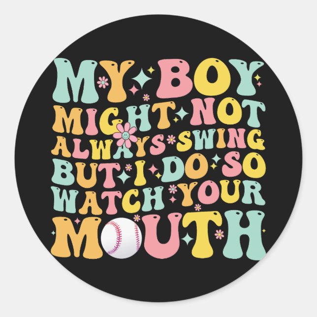 Adesivo O Meu Rapaz Pode Nem Sempre Balançar, Mas Eu Vejo- (Frente)