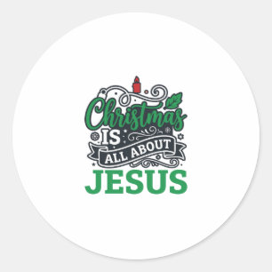 Adesivo O Natal é Tudo Sobre o Design de Jesus