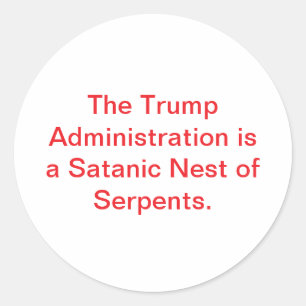 Adesivo O Ninho de Serpentes Satânicos de Trump Hankamer A