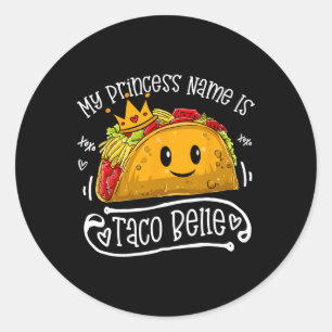 Adesivo O Nome Da Minha Princesa É Taco Belle Piada Engraç