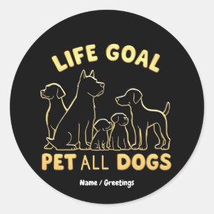 Adesivo O objetivo da vida pôs todos os cães em um touro d