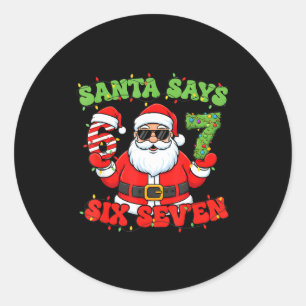 Adesivo O Papai Noel Diz 6 7 Seis Sete Meme Número 67 
