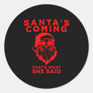 Adesivo O Papai Noel Está Chegando Isso É O Que Ela Disse 