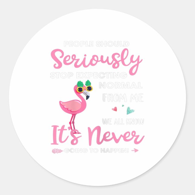 Adesivo O Pessoas Deve Parar De Esperar Normal De Mim (Frente)