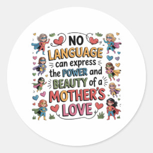 Adesivo O Poder e a Beleza do Amor de uma Mãe