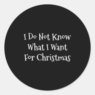 Adesivo O Que Eu Quero Para O Natal, Eu Não Conheço Cristo