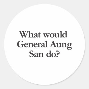 Adesivo o que o general aung san faria