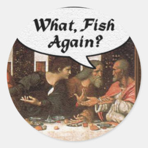 Adesivo O que, Peixe Novamente? - Jantar de Natal Divertid