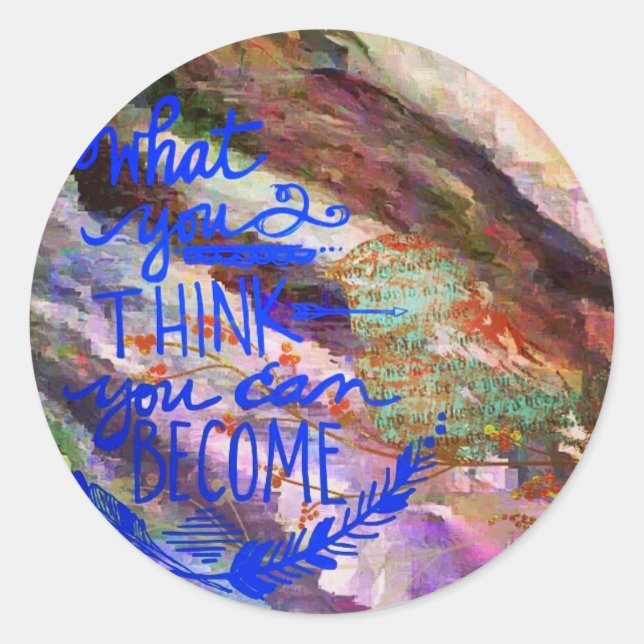 Adesivo O que você acha que pode se tornar (Frente)